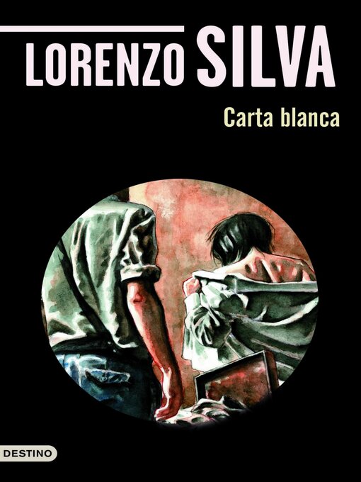 Title details for Carta blanca by Lorenzo Silva - Available